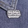 A menudo lloro, Realmente tan Versátil Metal Europeo y Americano Inglés Palabra Broche Frase Pin para Cuello Insignia