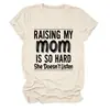 Raising my mom es un sitio independiente de Amazon eBay para camisetas de mujer cómodas, versátiles y elegantes de cuello redondo y manga corta
