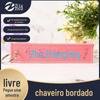 Chaveiro Bordado Criativo Texto Distintivo Chaveiro Bordado Arte Palavra Faixa de Tecido Pingente de Chaveiro