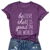 Cree que Hay Bien en el Mundo Camiseta de Manga Corta Estampada con Letras Top para Mujer de Comercio Exterior