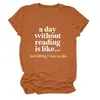 Un día sin leer Amazon wish sitio independiente casual simple camiseta de mujer cuello redondo manga corta