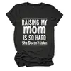 Raising my mom es un sitio independiente de Amazon eBay para camisetas de mujer cómodas, versátiles y elegantes de cuello redondo y manga corta