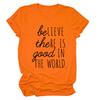 Cree que Hay Bien en el Mundo Camiseta de Manga Corta para Mujer Transfronteriza Europea y Americana de Amazon