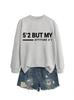 Sudadera Europea y Americana Wish Exportación Transfronteriza Estación Independiente para Mujer Simple Casual 5'2 pero Mi Actitud 6'1