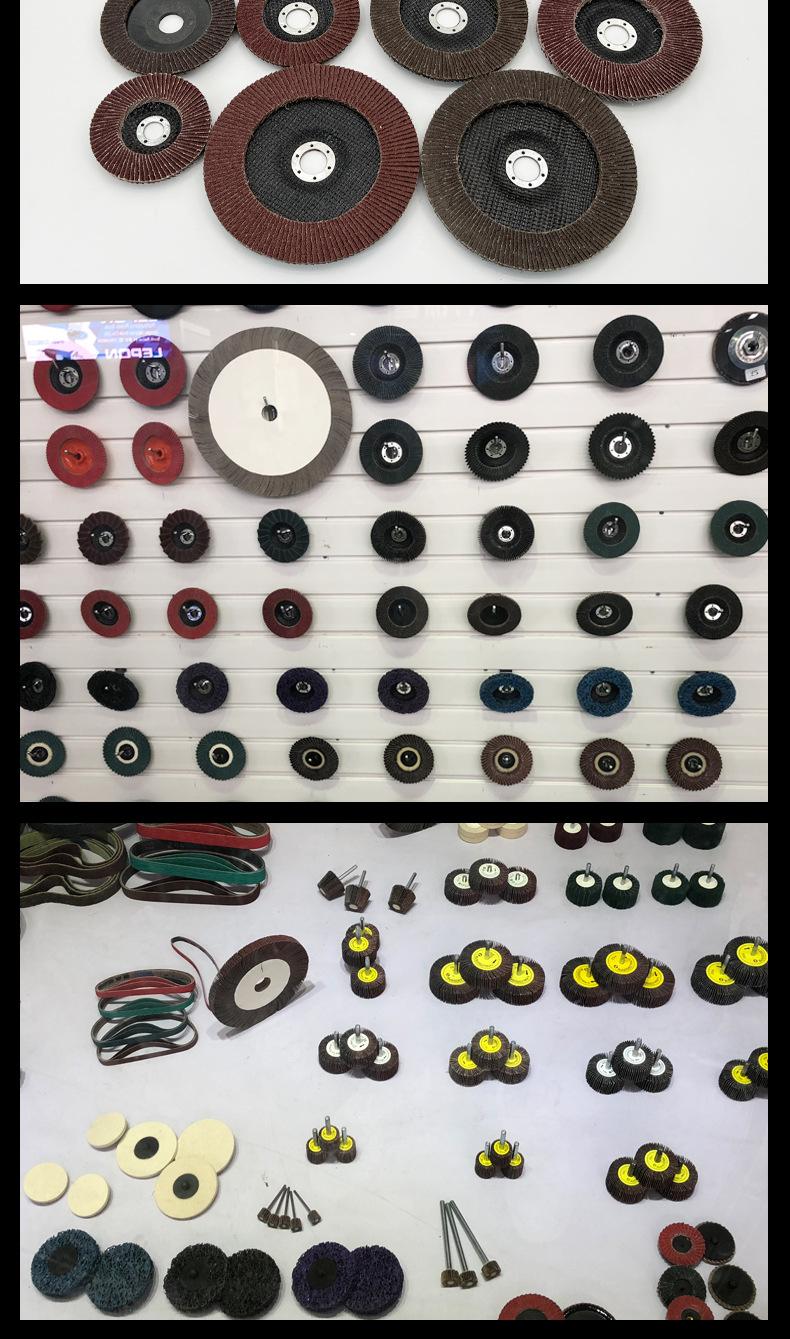 花形弹性磨盘 flower shaped flap disc papilianceous flap disc花型叶轮 soft flap discs  flower shaped flap disc
韩式花型页轮 radial flap disc page wheel 4寸 100X16MM 木工金属塑料不锈钢打磨 弯曲弧面打磨百叶片抛光轮 抛光片 煅烧砂布轮 平面砂布轮 红砂蓝砂黑砂铁盖塑料盖氧化铝煅烧锆刚玉煅烧百叶片百页轮片 小太阳百叶片 花形页轮 花叶轮 花型页轮 花形页轮 铁心 
FALP WHEEL FLAP DISC百叶片 百叶轮 韩式 打磨片 抛光片 软片 塑料盖 铁盖 尼龙网盖 平面砂布轮 加厚 锆刚玉砂布 煅烧砂布 三菱911砂布轮 定做 厂家 立式 黑色 红色 蓝色 陶瓷刚玉 磨料磨具 沙布轮 角磨机百页轮 百页片 100X16MM 125X22MM 115X22MM 150X22MM 180X22MM 4.5寸 5寸 4寸 6寸 7寸 75盖 90盖 磨砂片 绿色百叶片 砂轮片 除锈百叶片 百页轮 百页片 磨碟 抛光片打磨片 平面砂布轮 陶瓷刚玉百叶片 金属不锈钢塑料木材打磨 氧化铝百叶片 塑料盖 网盖 铁盖百页 75盖90盖 黑砂红砂蓝砂 大盖小盖百叶片 T27 T29 双叶百叶片 翘边百叶片 flap disc 砂布弹性磨盘 抛光盘 打磨砂轮 角磨机打磨片 立式页轮 金属不锈钢塑料木材打磨 氧化铝百叶片 大盖小盖百叶片 跨境外贸百叶片 亚马逊百叶片 弧形 VERTICAL FLAP DISC 40# 60# 80# 100# 120# 180# 240# 320# 400#