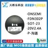 Nuevo original FDN302P serigrafía 302 SOT-23 20V2.4A MOSFET de canal P transistor de efecto de campo