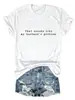 ESO SUENA COMO MI lista de deseos de Amazon sitio independiente casual versátil para mujer camiseta de algodón de manga corta colorida