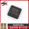 Artículos originales genuinos Chip KSZ8721BLI KSZ8721 Paquete LQFP-48 IC Ethernet