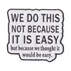 Broche de Frase Inglesa Divertida - Insignia Metálica con Texto Humorístico para Mochila y Decoración de Ropa