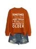 A VECES ME SIENTO VIEJO Sudadera Casual Cómoda de Mujer Otoño Invierno Comercio Exterior Amazon eBay Tienda Independiente