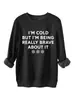 Tengo Frío PERO ESTOY SIENDO Sudadera con Capucha Gruesa Casual de Manga Larga para Mujer Cuello Redondo Otoño Invierno Comercio Exterior Transfronterizo