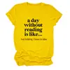 Un día sin leer Amazon wish sitio independiente casual simple camiseta de mujer cuello redondo manga corta