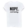 Não, hoje não é uma boa camiseta divertida de juventude e menina inglesa