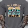 Talla Grande Esta es una buena día para beber en el barco Camiseta Estampada, Camiseta Casual Cómoda de Manga Corta con Cuello Redondo para Hombre