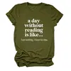 Un día sin leer Amazon wish sitio independiente casual simple camiseta de mujer cuello redondo manga corta