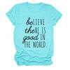 Cree que Hay Bien en el Mundo Camiseta de Manga Corta para Mujer Transfronteriza Europea y Americana de Amazon