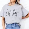Deja que Brillen: Camisetas para Mujer, Camisetas Inspiradoras, Tops Gráficos de Moda para Salud Mental, Ropa Urbana Harajuku