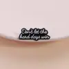 Broche de Citas Inspiradoras Calentadoras de Corazón Blanco y Negro Caricatura Letras Inglesas Versátil Insignia Metálica Accesorios Mayoreo