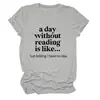 Un día sin leer Amazon wish sitio independiente casual simple camiseta de mujer cuello redondo manga corta