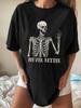 Nunca Mejor Impresión Divertida de Calaveras Camiseta para Mujer_Yythk