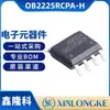 OB2225RCPA-H Pacote SOIC-8 Chip de Gerenciamento de Energia AC-DC Não Isolado Distribuidor Exclusivo OB Angbao