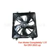 Para 2023 Crv Ensamblaje de Ventilador del Tanque de Agua 1.5t Precio Adecuado Garantía de Calidad