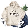 Suéter explosão transfronteiriço Sim estou com frio moletom estampado com letras outono e inverno lã casaco oversized