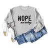 Amazon Wish Transfronterizo Europeo y Americano No Hoy Carta Sudadera Casual de Manga Larga Holgada Camiseta Básica