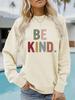 Suéter sudadera de manga larga casual para mujer de otoño e invierno transfronterizo de Europa y Estados Unidos con cuello redondo y estampado BE KIND al por mayor