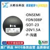 Nuevo MOSFET FET de canal P original FDN308P serigrafía 308 SOT-23 20V1.5A