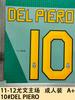 11-12 Juventus Local Vestido Adulto A 10#DEL PIERO Número de Camiseta Estampado de Letras Número Giro Caliente