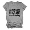 Amazon RAISING MY HUSBAND simples impressão de letras para todos os jogos de manga curta feminina de manga curta comércio exterior T-Shirt atacado