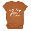 Seamos mejores humanos Amazon Wish sitio independiente estilo casual camiseta de mujer cuello redondo manga corta