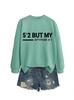 Sudadera Europea y Americana Wish Exportación Transfronteriza Estación Independiente para Mujer Simple Casual 5'2 pero Mi Actitud 6'1