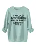 Tengo Frío PERO ESTOY SIENDO Sudadera con Capucha Gruesa Casual de Manga Larga para Mujer Cuello Redondo Otoño Invierno Comercio Exterior Transfronterizo