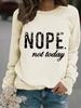 Sudadera con cuello redondo y manga larga informal para mujer, jersey con estampado de eslogan NOPE, para otoño e invierno, transfronterizo de Europa y Estados Unidos, venta al por mayor