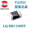 Indutância TAIYO, LQBRC1608T-1R0M,LQBRC1608T-1R5M,LQBRC1608T-2R2M