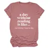 Un día sin leer Amazon wish sitio independiente casual simple camiseta de mujer cuello redondo manga corta