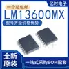Chip amplificador de transcondutância IC novo original LM13600M LM13600MX pacote SOIC-16 importado