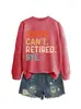 Lo siento, no puedo jubilarme. Amazon Wish Sitio Independiente Moda Casual para Mujer Nueva Sudadera de Otoño e Invierno