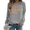 Amazon Supply No Siempre Estampado Sudadera de Cuello Redondo Talla Europea Chaqueta para Mujer Europea y Americana Mangas Largas