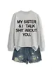 Mi hermana yo hablo mierda Amazon Wish sitio independiente sudadera cómoda y versátil para mujer de otoño e invierno