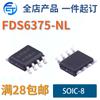 Nuevo/Original FDS6375-NL Paquete SOIC-8 Canal P 20V 8A MOS FET