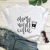 Camiseta base comercio exterior Mama Necesita Café letra mujer manga corta talla grande