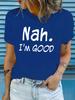 Uma Camiseta Casual Feminina de Manga Curta com o Padrão de Letras "Está Tudo Bem, EU ESTOU BEM" e Gola Redonda