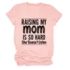 Raising my mom es un sitio independiente de Amazon eBay para camisetas de mujer cómodas, versátiles y elegantes de cuello redondo y manga corta