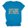 Lee libros sé amable Amazon eBay sitio independiente de moda versátil camiseta de mujer de cuello redondo y manga corta