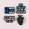 Broche con forma de corazón de tema oscuro con frases inspiradoras en inglés, insignia de esmalte creativa para decoración de mochila, ropa y sombrero
