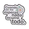 Broche de Texto Inspirador en Español Caricatura Nube Flor Pequeña Insignia Creativa Mochila Ropa Pines Metálicos Accesorios