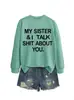 Mi hermana yo hablo mierda Amazon Wish sitio independiente sudadera cómoda y versátil para mujer de otoño e invierno